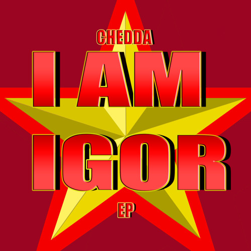 Stream 03. Chedda - Leadership (I AM IGOR EP) by Koko Suomen IGOR | Listen  online for free on SoundCloud