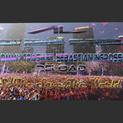 Save the worl vs Reload vs Syhmphonica (Aljonyte Remix)