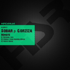 Sobar & Gorziza - Remote (Ronald van Norden Remix) [Out soon on Herzschlag Recordings]