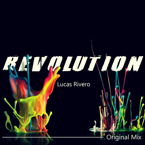 Lucas Rivero - Revolution (Original Mix)