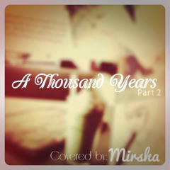 Mirsha - A Thousand Years part 2 (cover)
