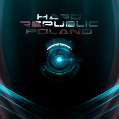 Hard Republic Poland - International HardStyle Masters