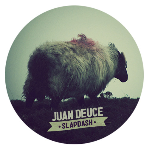 Juan Deuce - Slapdash ( Prod by Will Brown)