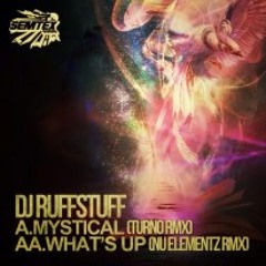 RUFFSTUFF - THE MYSTICAL (TURNO REMIX) FORTHCOMING SEMTEX AUDIO OUT APRIL 15TH
