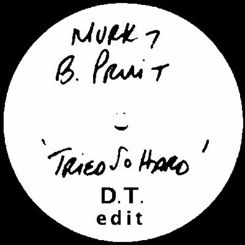 MURK pres. BOBBY PRUIT "TRIED SO HARD"__ DANIELE TESTATONDA CLASSIC EDIT