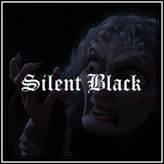 Silent Black [fansong]