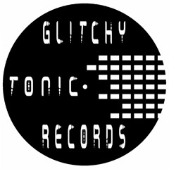 Chik'M | Glitchy.Tonic.Records #I