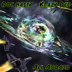 Doc Nasty & Krazy Dee - All Aboard