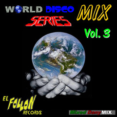 World Disco Mix Series Vol 3 by Dany Mix 2013 (Edit Version)
