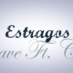 Estragos - ft. Cielo