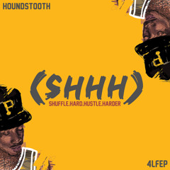 Shuffle Hard, Hustle Harder (S.H.H.H.)