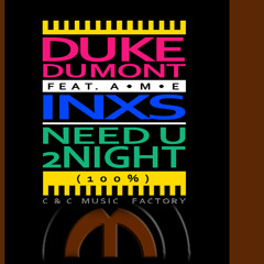 [MMM] Mad Mix Mustang - Need U 2Night (100%) (INXS x Duke Dumont x C&C Music Factory)