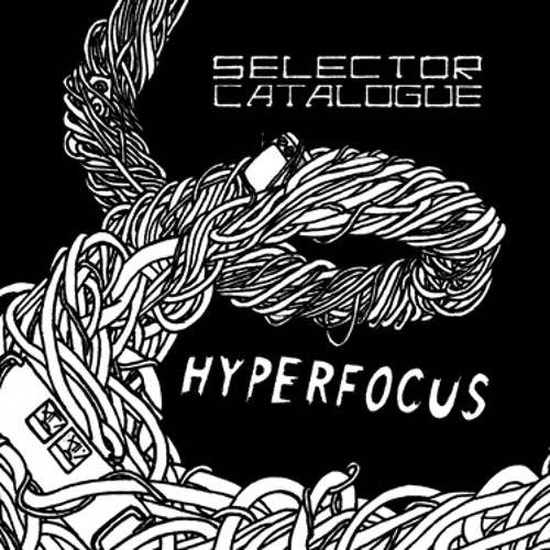 Selector Catalogue - "Hyperfocus" album preview; Out now on Fukdup! Order link in description!