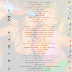 †h∑ P∆R†¥ II (feat. Rick Ross, Trapback, Bassnectar, Yume, ARAABMUZIK, Diplo, Future +)