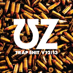 UZ - Trap Shit V13 (Justin Martin remix)