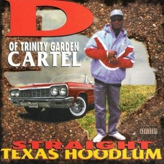D of Trinity Garden Cartel - Hood Song
