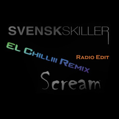 Scream - Radio edit (EL Chilliii Remix)