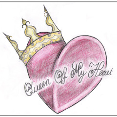 Queen Of My Heart - just a small part of it, just trying too