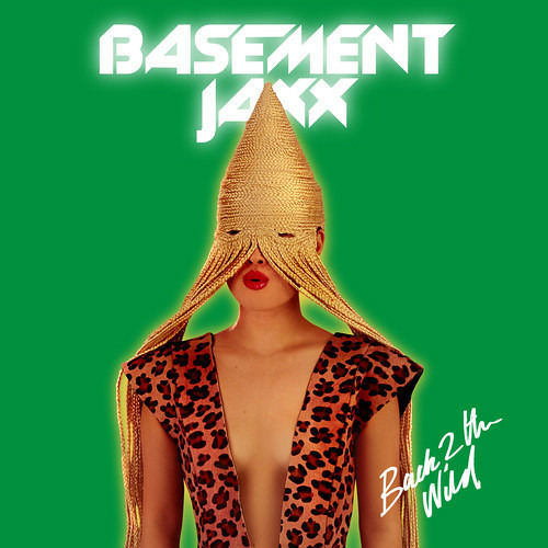 Basement Jaxx - Back 2 The Wild (Gorgon City Remix)