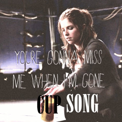 Pitch Perfect - Anna Kendrick - You're Gonna Miss Me [ Cup Song ]