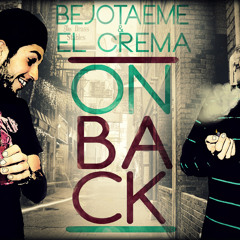 Bejotaeme y El Crema - On back | 2013