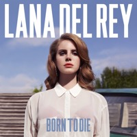 Lana Del Rey - Born to Die (Eagles & Butterflies Remix)