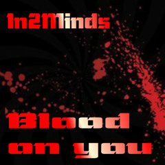 Blood On You by In2Minds