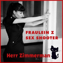 SEX SHOOTER (Fraulein Z)