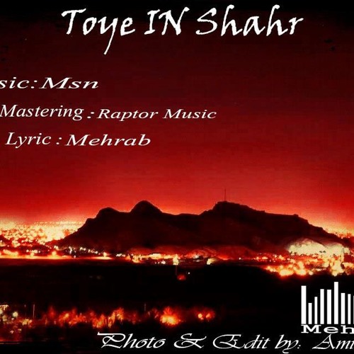 Mehrab - Toye In Shahr Www.Bestmusic341.blogsky.com