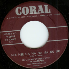 Jonathan Winters & the Martians - Nee Nee Na Na Na Na Nu Nu