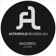 Madben - La Cour (Clip/Low quality) [Forthcoming on ASTROPOLIS RECORDS 01 - Digital bonus track]