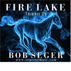 Against The Wind - By Fire Lake