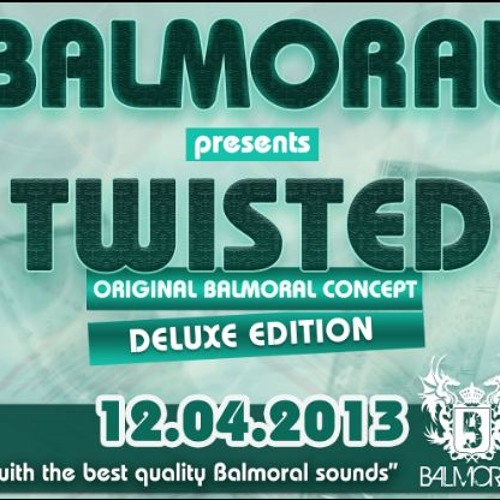 Dj PCP @ Balmoral-Twisted (12-04-13)