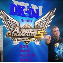 LES ANGES DE LA TELE-REALITE 5 - We Can Make It Right DK Deejay RMX