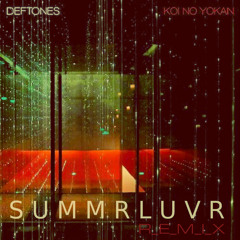 DEFTONES - ENTOMBED (S U M M R L U V R REMIX)