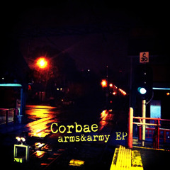 Corbae - Arms & Army v2 EP (roughcut)