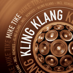 Mike Tike - Kling Klang (Jan W Remix)