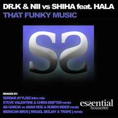 Dr. K & Nii vs. SHIHA feat. Hala - That Funky Music (Original Mix)