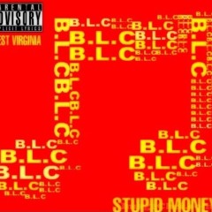 B.A.M(Bitches Aint Money)-B.L.C Ft Sekretz