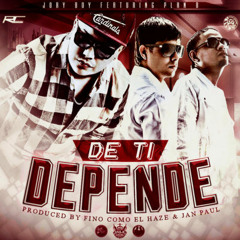Jory Boy Ft. Plan B - De Ti Depende (Prod. By Haze, Jan Paul Y Duran The Coach)