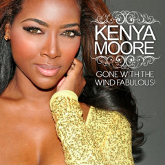 Gone With The Wind Fabulous - Kenya Moore