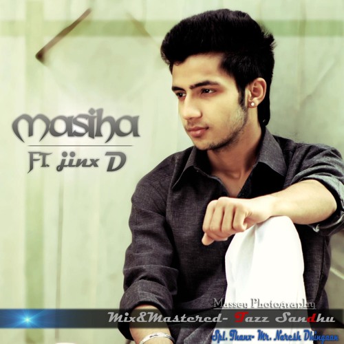 Masiha Ft Jinx D