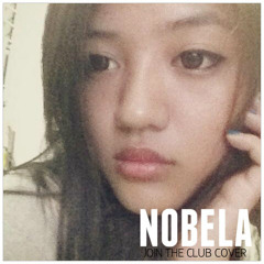 Nobela (Join The Club Cover)