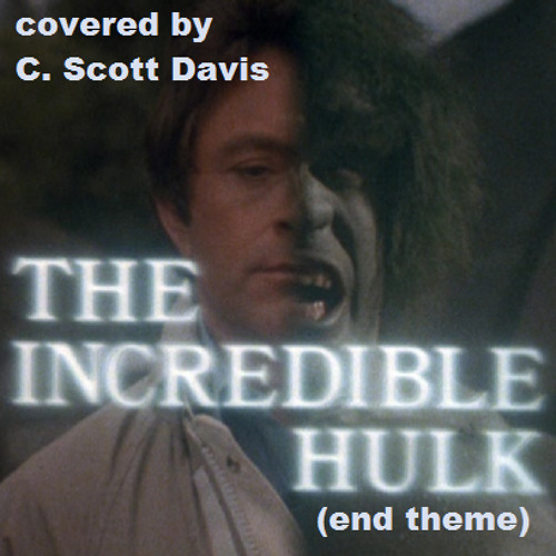 The Incredible Hulk (end theme)