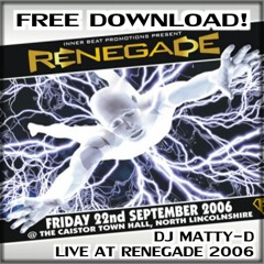 Dj Matty D Live @ Renegade September 2006