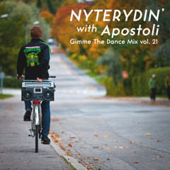 Nyterydin' With Apostoli (Gimme The Dance Mix Vol. 21)