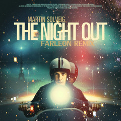 Martin Solveig - The Night Out (Farleon Nu-Disco Remix)