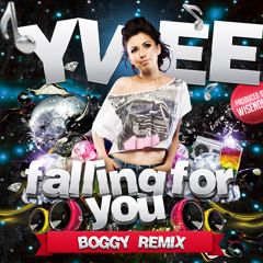 Yvee - Falling For You (Boggy rmx)