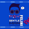 PSY - GENTLEMAN (DJ FELINI REMIX)