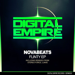 Novabeats - Flinty (Stereo Force Remix) [OUT NOW ON DIGITAL EMPIRE RECORDS]